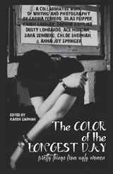 The Color of the Longest Day - Anna Joy Springer ; Sara Seinberg ; Daphne Gottlieb - 9798847338622