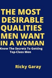 The Most Desirable Qualities Men Want in a Woman