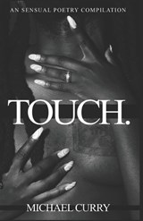 Touch. - Michael Curry - 9798847978873