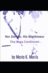 Her Dream, His Nightmare - Marla K Morris - 9798848379891