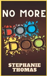 No More Doo Doo - Stephanie Thomas - 9798849358710