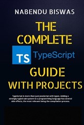 The Complete TypeScript Guide with Projects
