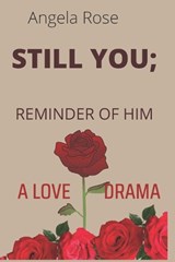 Still You; Reminder of Him - Angela Rose - 9798849641751