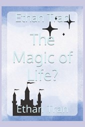 The Magic of Life?