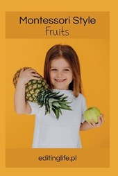 Montessori Style - Fruits - editinglife.pl