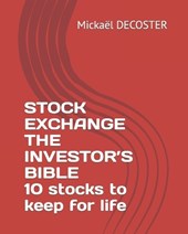 STOCK EXCHANGE THE INVESTOR'S BIBLE 10 stocks to keep for life