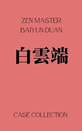 The Case Collection of Zen Baiyun Duan