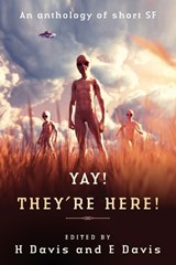 Yay! They're Here! - Elizabeth M Davis ; Jennifer Lee Rossman ; C J Peterson - 9798851029035