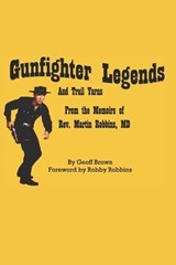 Gunfighter Legends - Geoff Brown - 9798851165788