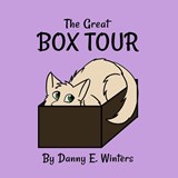 The Great Box Tour - Danny E Winters - 9798851275814
