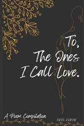 To, The Ones I Call Love