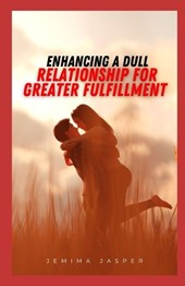 Enhancing a dull relationship for greater fulfillment