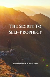 The Secret to Self-Prophecy