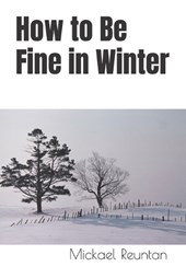 How to Be Fine in Winter
