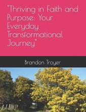 "Thriving in Faith and Purpose