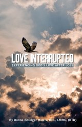 Love Interrupted - Donna Bolinger Harris - 9798851783876