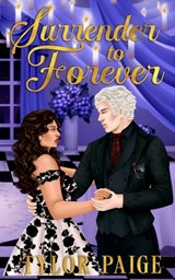Surrender to Forever: A dark fantasy romance - Tylor Paige - 9798851798450