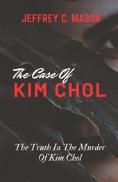 The Case of Kim Chol