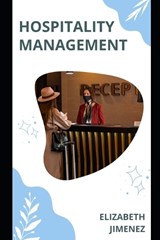 Hospitality Management - Elizabeth Jimenez - 9798852114181