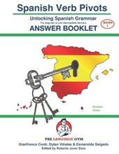 Spanish Verb Pivots - UNLOCKING SPANISH GRAMMAR - Answer Book