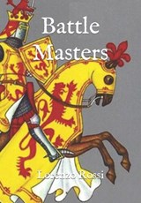Battle Masters - Lorenzo Rossi - 9798852369581
