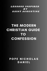 The Modern Christian Guide to Confession - Pope Nicholas Daniel - 9798852422880