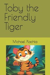 Toby the Friendly Tiger
