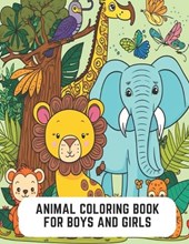 Animal Coloring Book for Boys and Girls