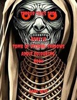 Tomb of Eternal Shadows - Adam West - 9798852895806