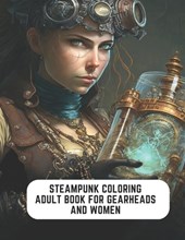 Steampunk Coloring Adult Book for Gearheads and Women