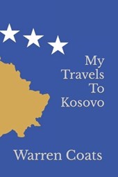 My Travels To Kosovo