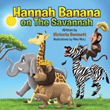 Hannah Banana on The Savannah - Victoria Bennett - 9798853164505