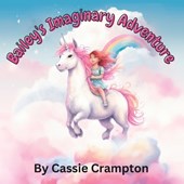 Bailey's Imaginary Adventure