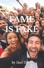 Fame is Fake