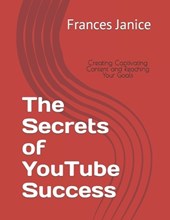 The Secrets of YouTube Success