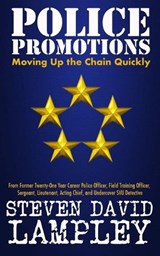 Police Promotions - Steven David Lampley - 9798853990074