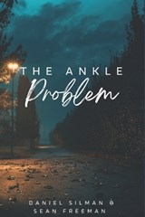 The Ankle Problem - Sean Freeman ; Daniel Silman - 9798854156127
