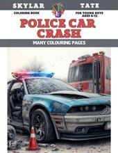 Coloring Book for young boys Ages 6-12 - Police Car crash - Many colouring pages