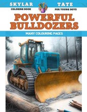 Coloring Book for young boys - Powerful Bulldozers - Many colouring pages