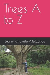 Trees A to Z - Lauren Chandler-McCluskey - 9798854527644