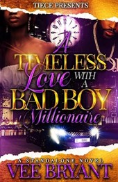 A Timeless Love With A Bad Boy Millionaire