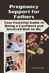 Pregnancy Support for Fathers