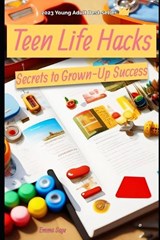 Teen Life Hacks - Emma Sage - 9798854780537