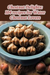 Chestnut Delights