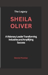 The Legacy Sheila Oliver