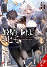 The Kept Man of the Princess Knight, Vol. 5 - Saki Mashima ; Stephen Paul ; Toru Shirogane - 9798855407594