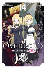 Overlord: The Undead King Oh!, Vol. 14 - Andrew Cunningham ; Juami Juami ; Kugane Maruyama ; Rachel J. Pierce - 9798855428216