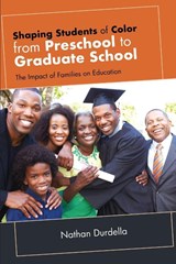 Shaping Students of Color from Preschool to Graduate School - Nathan (California State University Durdella - 9798855803709