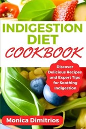 Indigestion Diet Cookbook