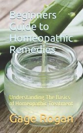 Beginners Guide to Homeopathic Remedies